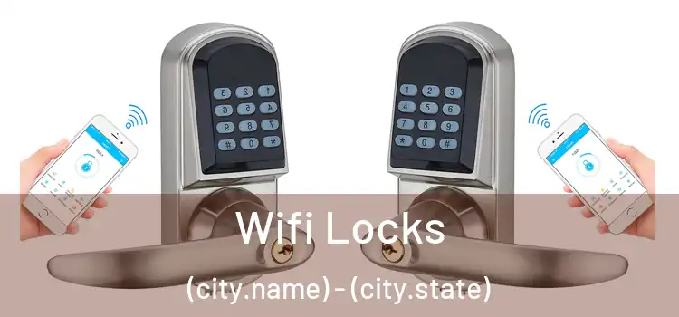  Wifi Locks (city.name) - (city.state)